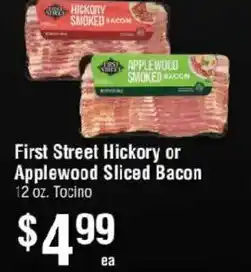 Smart & Final First Street Hickory or Applewood Sliced Bacon offer
