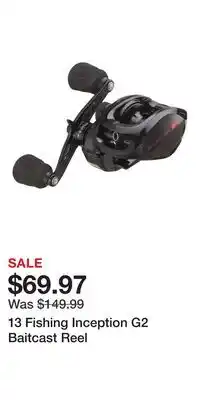 Cabela's 13 Fishing Inception G2 Baitcast Reel offer
