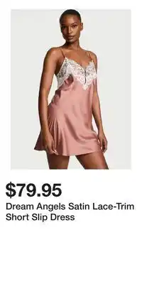 Victoria's Secret Dream Angels Satin Lace-Trim Short Slip Dress offer