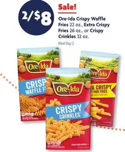 Family Dollar Ore-Ida Crispy Waffle Fries 22 oz., Extra Crispy Fries 26 oz., or Crispy Crinkles 32 oz offer