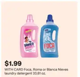 CVS Foca, Roma or Blanca Nieves laundry detergent offer