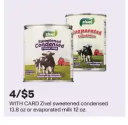 CVS Zivel sweetened condensed 13.8 oz or evaporated milk 12 oz offer