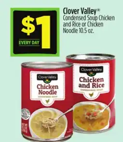 Dollar General Clover Valley Condensed Soup Chicken and Rice or Chicken Noodle offer