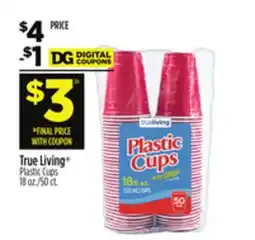 Dollar General True Living Plastic Cups offer