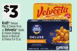 Dollar General Kraft Deluxe Mac & Cheese or Velveeta Shells & Cheese Original, Bacon or Broccoli & Cheese offer