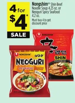 Dollar General Nongshim Shin Beef Noodle Soup 4.23 oz. or Neoguri Spicy Seafood 4 for 4.2 oz offer