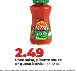 Hy-Vee Pace salsa, picante sauce or queso bowls offer