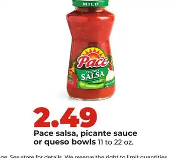 Hy-Vee Pace salsa, picante sauce or queso bowls offer