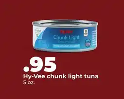 Hy-Vee Hy-Vee chunk light tuna offer