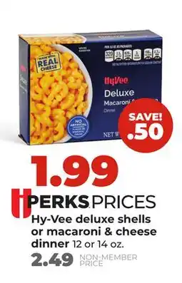 Hy-Vee Hy-Vee deluxe shells or macaroni & cheese dinner offer