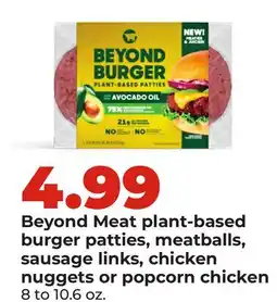 Hy-Vee Beyond Meat plant-based burger patties, meatballs, sausage links, chicken nuggets or popcorn chicken offer