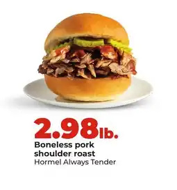 Hy-Vee Hormel Always Tender Boneless pork shoulder roast offer