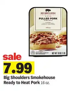 Meijer Big Shoulders Smokehouse Ready to Heat Pork offer