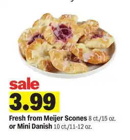 Meijer Fresh from Meijer Scones 8 ct./15 oz. or Mini Danish 10 ct./11-12 oz offer