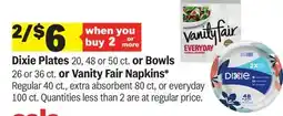 Meijer Dixie Plates 20, 48 or 50 ct. or Bowls 26 or 36 ct. or Vanity Fair Napkins ct offer