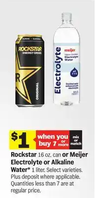 Meijer Rockstar 16 oz. can or Meijer Electrolyte or Alkaline Water offer