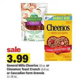 Meijer General Mills Cheerios 18 oz. or Cinnamon Toast Crunch 18.8 oz. or Cascadian Farm Granola 11-16 oz offer