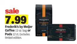 Meijer Frederik's by Meijer Coffee offer