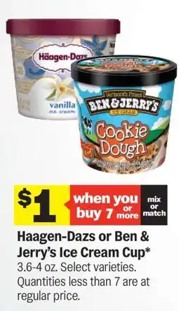 Meijer Haagen-Dazs or Ben & Jerry's Ice Cream Cup offer