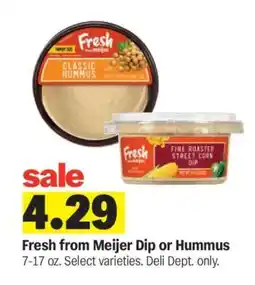Meijer Fresh from Meijer Dip or Hummus offer