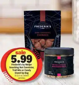 Meijer Frederik's by Meijer Snacking Nut Cannister, Trail Mix or Candy Stand Up Bag offer