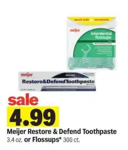 Meijer Meijer Restore & Defend Toothpaste or Flossups offer