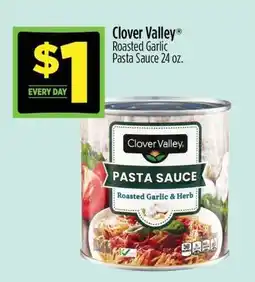 Dollar General Clover Valley Roasted Garlic Pasta Sauce 24 oz offer