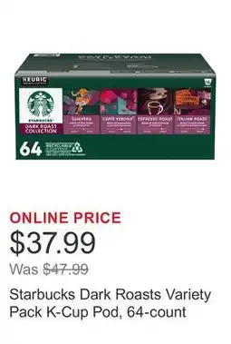 Costco Starbucks Dark Roasts Variety Pack K-Cup Pod, 64-count offer