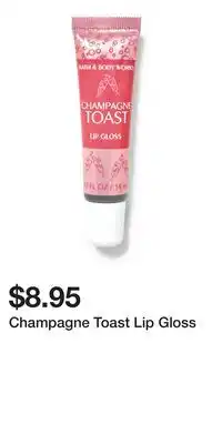 Bath & Body Works Champagne Toast Lip Gloss offer