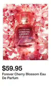 Bath & Body Works Forever Cherry Blossom Eau De Parfum offer
