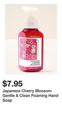 Bath & Body Works Japanese Cherry Blossom Gentle & Clean Foaming Hand Soap offer