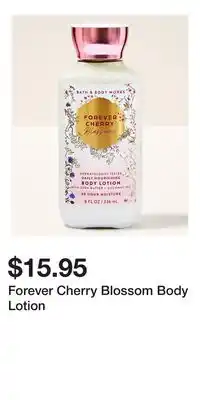 Bath & Body Works Forever Cherry Blossom Body Lotion offer