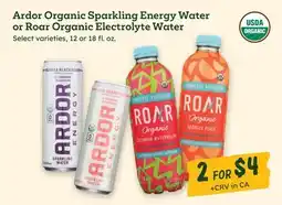 Sprouts Farmers Market Ardor Organic Sparkling Energy Water or Roar Organic Electrolyte Water offer