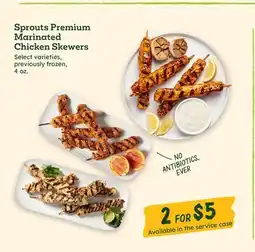 Sprouts Farmers Market Sprouts Premium Marinated Chicken Skewers offer