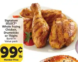 Vons Signature SELECT Whole Frying Chicken, Drumsticks or Thighs offer