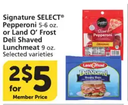 Vons Signature SELECT Pepperoni 5-6 oz. or Land O'Frost Deli Shaved Lunchmeat 9 oz offer