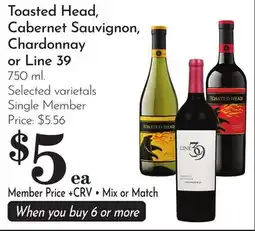 Pavilions Toasted Head, Cabernet Sauvignon, Chardonnay or Line 39 offer