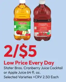 Stater Bros Stater Bros. Cranberry Juice Cocktail or Apple Juice offer