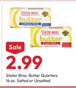Stater Bros Stater Bros. Butter Quarters offer