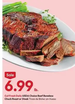 Stater Bros Cut Fresh Daily USDA Choice Beef Boneless Chuck Roast or Steak offer