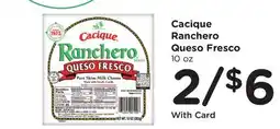Ralphs Cacique Ranchero Queso Fresco offer