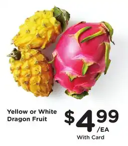 Ralphs Yellow or White Dragon Fruit offer