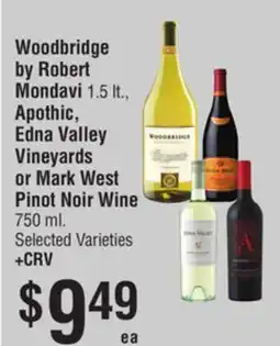 Smart & Final Woodbridge, Apothic, Edna Valley Vineyards or Mark West Pinot Noir Wine offer