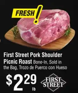 Smart & Final First Street Pork Shoulder Picnic Roast offer