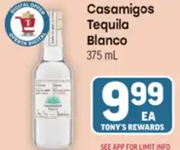 Tony’s Fresh Market Casamigos Tequila Blanco offer