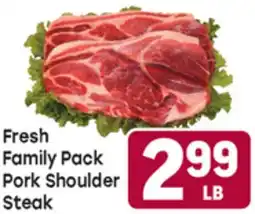 Tony’s Fresh Market Fresh Family Pack Pork Shoulder Steak offer