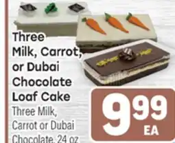 Tony’s Fresh Market Three Milk, Carrot, or Dubai Chocolate Loaf Cake offer