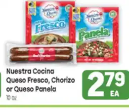 Tony’s Fresh Market Nuestra Cocina Queso Fresco, Chorizo or Queso Panela offer