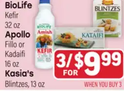 Tony’s Fresh Market BioLife Kefir, 32 oz Apollo Fillo or Kadaifi 16 oz, Kasia's Blintzes 13 oz offer