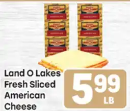 Tony’s Fresh Market Land O Lakes Fresh Sliced American Cheese offer
